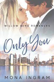 Only You eBook by Mona Ingram - EPUB Book | Rakuten Kobo United States