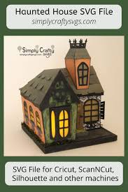 Download Haunted House Svg File Simply Crafty Svgs Haunted House Halloween Luminaries Spooky House