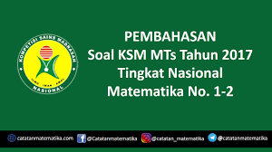 Lebih khusus lagi semoga bisa mengikuti ajang ksm matematika pada kesempatan berikutnya. Pembahasan Soal Ksm Mts Matematika No 1 2 Tingkat Nasional Tahun 2017 Catatanmatematika B4ngrp Youtube