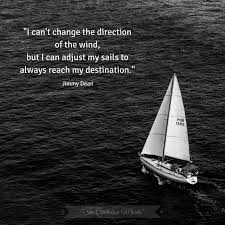 5' 8 (1.72 m)) trivia: Quote Of The Day I Can T Change The Direction Of The Wind But I Can Adjust My Sails To Always Reach My Destination Jimmy Dean Steemit