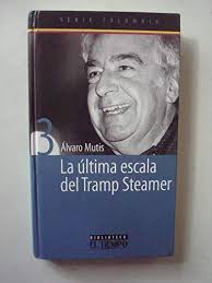 8 years ago8 years ago. 9789587060218 La Ultima Escala Del Tramp Steamer Abebooks Alvaro Mutis 9587060210