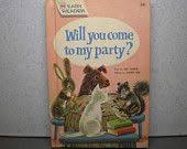 Will You Come To My Party Will You Come Vintage 1960s Children S Book Will You Come To My Party Easy Reader Books Childrens Books Favorite Books