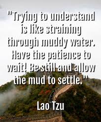 Each of us was at least once in our lives in a situation that seemed hopeless or hard to accept. Pin By Sach Mere Yaar Hai Bas Vahi Py On Lao Tzu Life Quotes To Live By Lao Tzu Quotes Zen Quotes