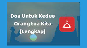 Doa Untuk Kedua Orang Tua Lengkap Arab Latin Dan Artinya Senusantara