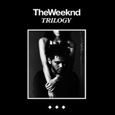 The Weeknd - Trilogy (Tracklist) | HYPEBEAST