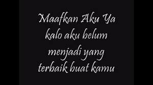 Momen momen indah walaupun penat berterusan. Maafkan Aku Yang Tak Bisa Sempurna Untukmu Youtube