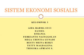 Mereka melakukan pelbagai jenis kegiatan ekonomi seperti bertani, nelayan, mencari hasil hutan dan sebagainya. Sistem Ekonomi Sosialis Pengertian Ciri Kelebihan Konsep