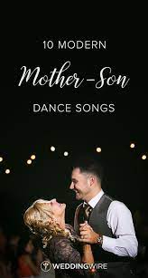 43 Mother Son Dance Songs That Will Move Mom To Tears Mother Son Wedding Dance Mother Groom Dance Songs Mother Son Dance Songs