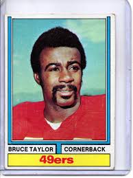 1974 TOPPS #241 BRUCE TAYLOR SAN FRANCISCO 49ERS