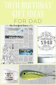 70th Birthday Gift Ideas For 70 Year Old Man 70th Birthday Gift Ideas For Dad Looking For A Great Gift For Your Father Who Is Turning 70 Impre 70th Birthday Gifts Birthday Gift Ideas Dad Birthday Gift