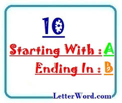 Here's how to get microsoft word for your own computer. Ten Letter Words Starting With A And Ending In B Letterword Com