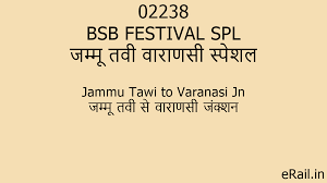 It is a superfast train and covers a distance of 1260 kms in 22 hr 30 min. 02238 Bsb Festival Spl Train Route