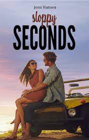 Sloppy Seconds (Firsts #2) by Jessi Hansen | Goodreads