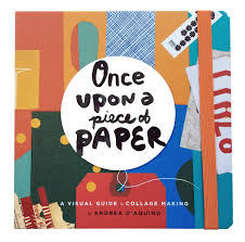 The word paper is considered to be an uncountable noun when it refers to the thin material that you use for writing, printing, drawing on, or wrapping things. D Aquino A Once Upon A Piece Of Paper A Visual Guide To Collage Making Amazon De D Aquino Andrea Fremdsprachige Bucher