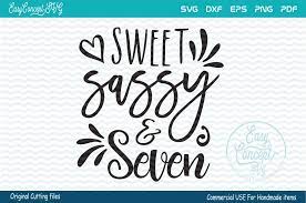 Download Sweet Sassy And Seven Svg Birthday Svg Girl Birthday Svg Seventh Birthday Svg 7th Birthday Svg 40599 Svgs Design Bundles In 2021 7th Birthday Party For Girls Themes Birthday