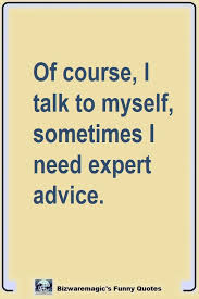 Top 14 Funny Quotes From Bizwaremagic Me Quotes Funny Save Me Quotes Funny Quotes
