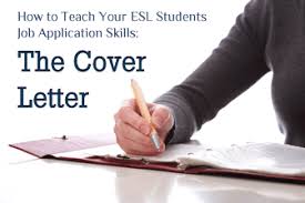 This course covers the st. How To Teach Your Esl Students Job Application Skills The Cover Letter