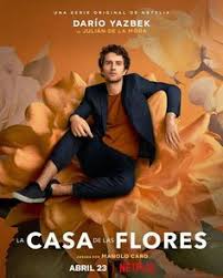 Prepárate para el final de la popular serie española. 24 Ideas De La Casa De Las Flores Flores Netflix Series De Netflix