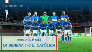 La serena se podrá ver en estadio tnt sports y tnt sports go. Resumen La Serena 1 0 Universidad Catolica Partido Ida Copa Chile 2019 Youtube