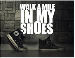 Quotes About Walk In My Shoes 41 Quotes
