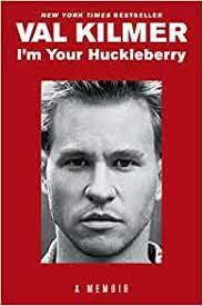 Conspiracy dvd val kilmer jennifer esposito new original uk region 2 release. I M Your Huckleberry A Memoir Amazon Co Uk Kilmer Val 9781982144890 Books