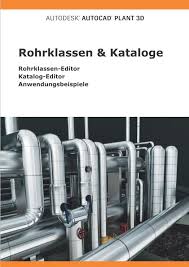 2021, 2020, 2019, 2018, 2017; Plant 3d Rohrklassen Und Kataloge Frank Kummel Buch Erstausgabe Kaufen A02nignj01zzk