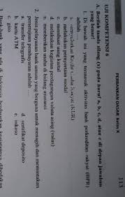 Check spelling or type a new query. Uji Kompetensi 6 Perbankan Kelas 10 Semester 2 Halaman 113 Soal Nmr 1 15 Yg Soal Lain Gk Muat Brainly Co Id