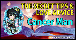 Cancer men are usually attached to their mothers. The Secret Tips And Love Advice For The Cancerian Man My Astrology