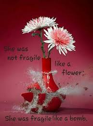 She Was Not Fragile Like A Flower She Was Fragile Like A Bomb Christmas Bulbs Christmas Ornaments Flowers
