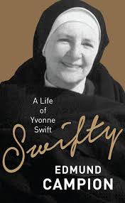 Amazon.com: Swifty: A Life of Yvonne Swift: 9781742234755: Campion, Edmund:  Books