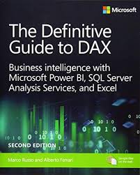 The Definitive Guide To Dax Business Intelligence For Microsoft Power Bi Sql Server Analysis Services And Excel Second In 2020 Business Intelligence Dax Ebook Pdf