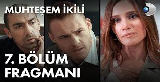 Muhtesem Ikilide 7 Bolum Fragmani Geldi Gelin Haber Magaza