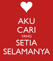 Untuk itu, tidak lupa kami ucapkan selamat membaca kepada anda semua yang telah nekad membuka link ini karena isinya lumayan panjang sehingga harus saya bagi menjadi 6 bagian. Kata Mutiara Kesetiaan Seorang Pelaut