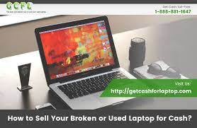 Sell old laptop online, do not be more frustrated with your old laptop and its slow performance. How To Sell Your Broken Or Used Laptop For Cash Things To Sell Laptop Used Laptops