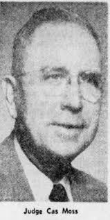 Judge Casimir “Cas” Moss (1874-1961)