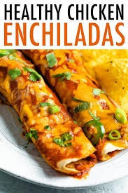 Healthy Chicken Enchiladas Eating Bird Food Recipe In 2020 Healthy Chicken Enchiladas Healthy Chicken Recipes