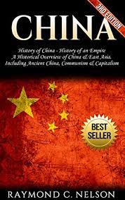 Download a free audio book for yourself today! China History Of China History Of An Empire A Historical Overview Of China East Asia Including Ancient China Communism Capitalism Chinese Zedung Confucius Book 2 English Edition Ebook
