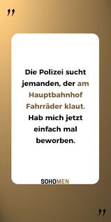Lustige Spruche Lustig Witzig Funny Fahrrad Bike Karriere Bewerbung Die Polizei Sucht Jemanden Urkomische Zitate Spruche Leben Lustig Lustige Spruche