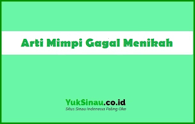 Maybe you would like to learn more about one of these? 12 Arti Mimpi Gagal Menikah Menurut Psikolog Primbon Islam