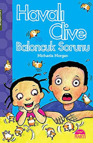 Havali Clive ve Baloncuk Sorunu by Michaela Morgan
