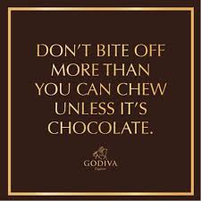 Bite Off More Than You Can Chew Meaning In Hindi Chocolate Chocolate Quotes Chocolate Humor Chocolate Day