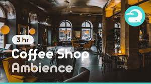 Cafe Sounds For Study And Relaxing Coffee Shop Ambience With Lofi Hiph Music For Studying Coffee Shop Ambience