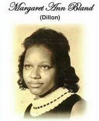 Margaret Ann “Dillon” Malone Bland (1948-2009)