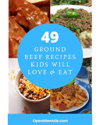 49 Ground Beef Recipes For Kids That They Will Love To Eat Ground Beef Recipe Kids Ground Beef Recipes Beef Recipes