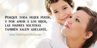 De Madre Soltera Quotes Quotesgram