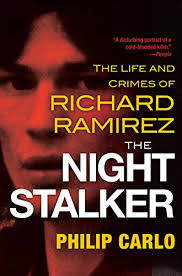 Изучайте релизы richard ramirez на discogs. The Night Stalker The Disturbing Life And Chilling Crimes Of Richard Ramirez English Edition Ebook Carlo Philip Amazon De Kindle Shop
