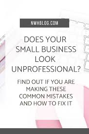 Does Your Small Business Look Legit Natalie Weber Hamilton Blog Small Business Solutions Business Look Small Business Tips