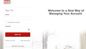 Welcome to brands o urce we're here to answer all your questions and provide the best value every day. Brand Source Credit Card Payment Options Register Your Account