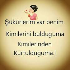 Sukurlerim Var Benim Kimilerini Bulduguma Kimilerinden Kurtulduguma Coksukur Elhamdulillah Sozler Al Ilham Verici Sozler Ilham Verici Alintilar Bff Sozleri