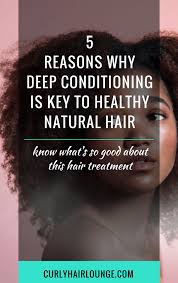 Conditioning helps smooth the hair shaft and keep it hydrated. 5 Reasons Why Deep Conditioning Is Key To Healthy Natural Hair